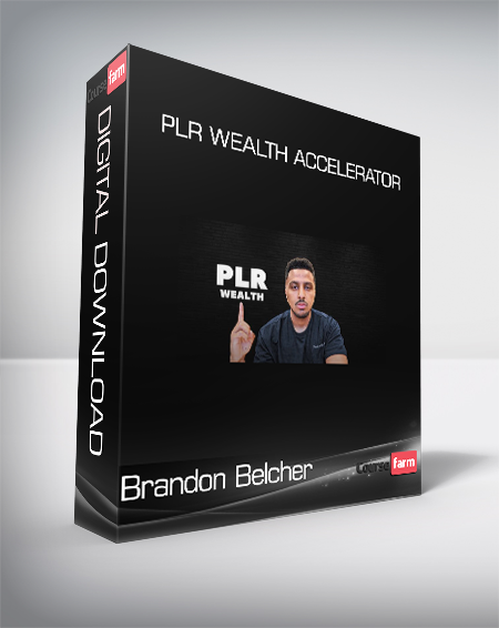 Brandon Belcher - PLR Wealth Accelerator