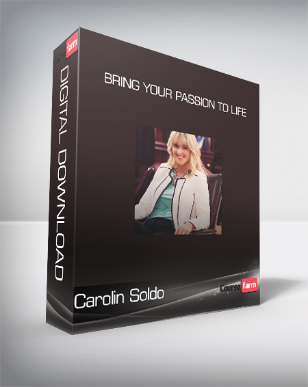 Carolin Soldo - Bring your Passion to Life