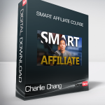 Charlie Chang - Smart Affiliate Course