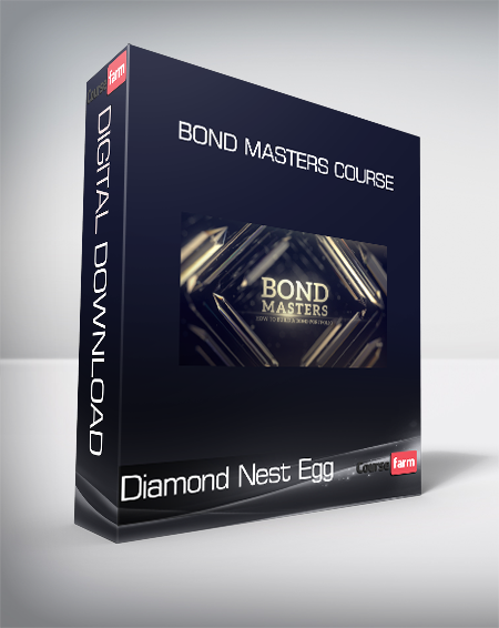 Diamond Nest Egg - Bond Masters Course