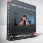 Fernando Oliver - Direct Response Ecom Blueprint