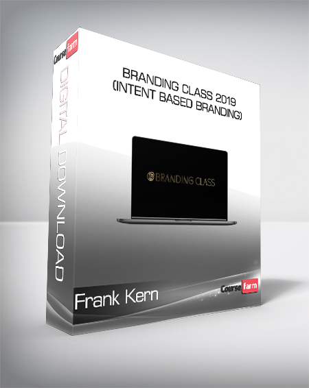 Frank Kern - Branding Class 2019(Intent Based Branding)