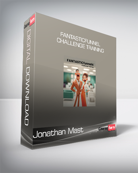 Jonathan Mast - FANTASTICfunnel Challenge Training