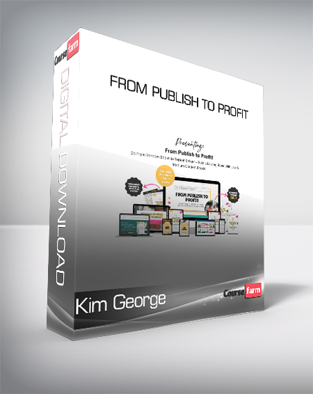 Kim George - From Publish to Profit