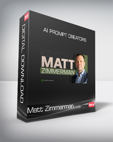 Matt Zimmerman - AI Prompt CREATORS