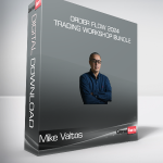 Mike Valtos - Order Flow 2024 Trading Workshop Bundle