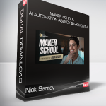 Nick Saraev - Maker School - AI Automation Agency $72K Month