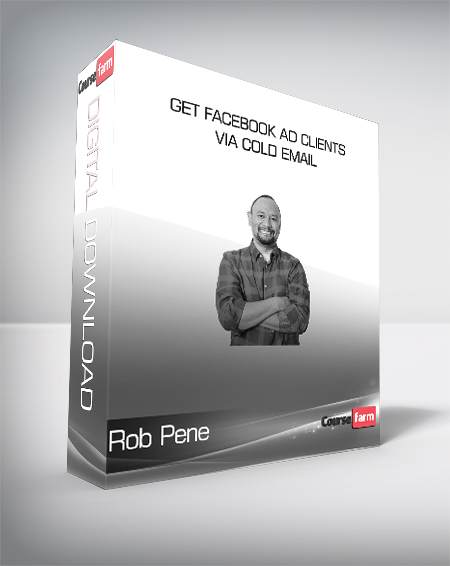 Rob Pene - Get Facebook Ad Clients Via Cold Email