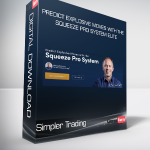Simpler Trading - Predict Explosive Moves with the Squeeze Pro System ELITE