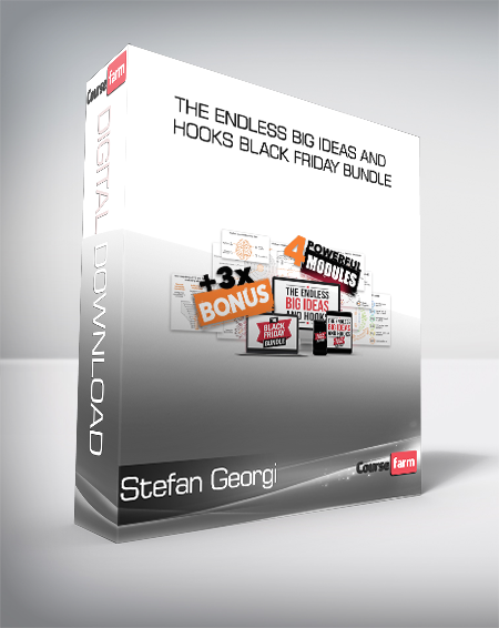Stefan Georgi - The Endless Big Ideas and Hooks Black Friday Bundle