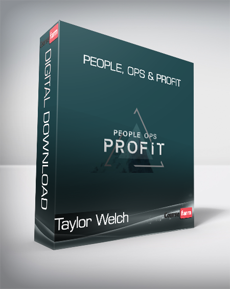 Taylor Welch - People, Ops & Profit