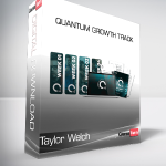 Taylor Welch - Quantum Growth Track