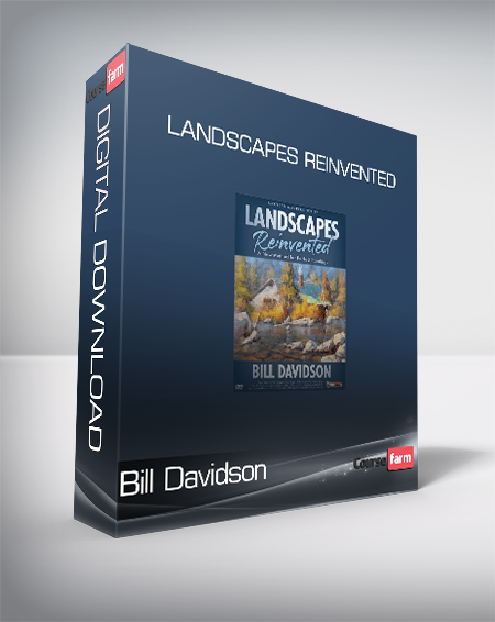 Bill Davidson - Landscapes Reinvented