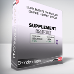 Brenden Tapia - SUPPLEMENTS EMPIRE BUILD (Empire + Empire Basics)
