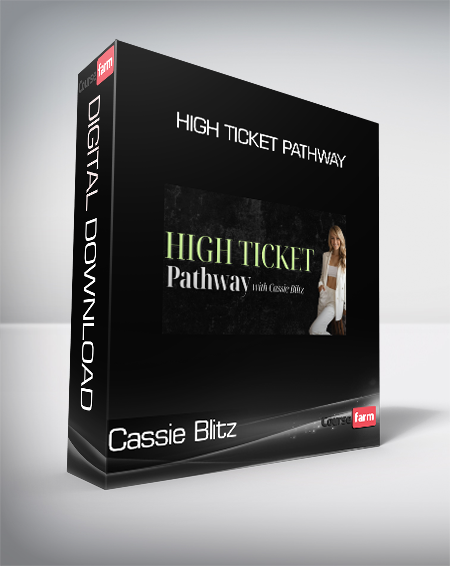 Cassie Blitz - High Ticket Pathway