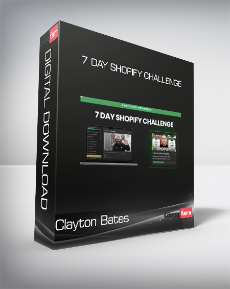 Clayton Bates - 7 Day SHOPIFY Challenge