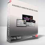 Emily Todd - Audacious Marketing Method Course