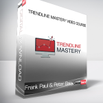 Frank Paul & Peter Bain - Trendline Mastery Video Course