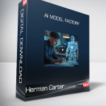 Herman Carter - AI Model Factory