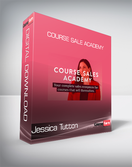 Jessica Tutton - Course Sale Academy