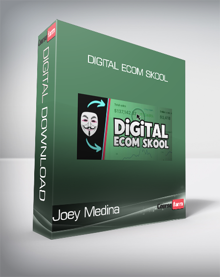 Joey Medina - Digital Ecom Skool