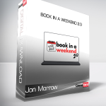 Jon Morrow - Book in a Weekend 2.0