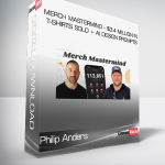 Philip Anders – Merch Mastermind – $3.4 Million in T-Shirts Sold + AI Design Prompts