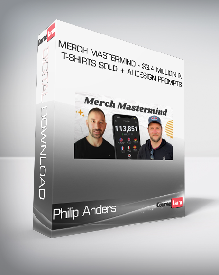 Philip Anders – Merch Mastermind – $3.4 Million in T-Shirts Sold + AI Design Prompts