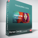 Renee Garcia - Transurfing Skool
