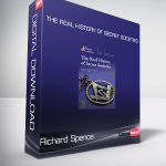 Richard Spence - The Real History of Secret Societies