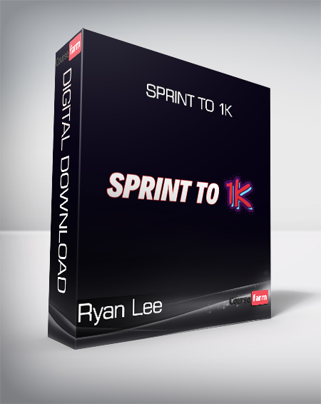 Ryan Lee - Sprint To 1K