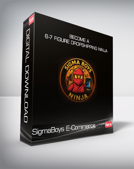 SigmaBoys E-Commerce - Become a 6-7 Figure Dropshipping Ninja