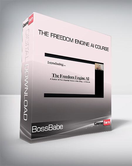 The Freedom Engine AI Course by BossBabe
