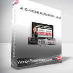 Wendy Breakstone - AI-For-Income Accelerator + Vault