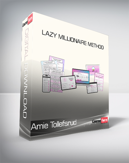 Amie Tollefsrud - Lazy Millionaire Method