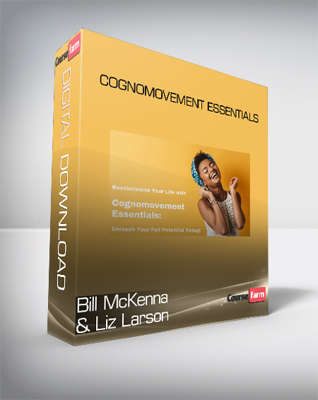 Bill McKenna & Liz Larson - Cognomovement Essentials