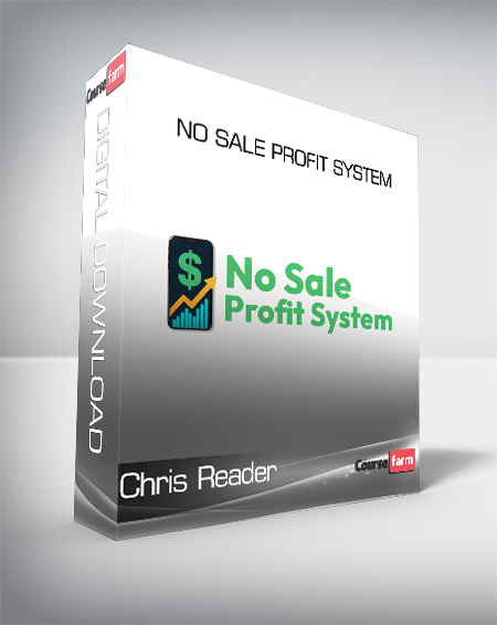 Chris Reader - No Sale Profit System