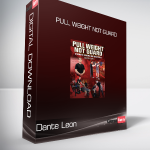 Dante Leon - Pull Weight Not Guard
