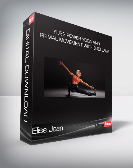 Elise Joan - Fuse Power Yoga and Primal Movement With BODi LAVA