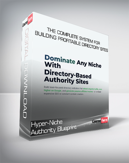 Hyper-Niche Authority Blueprint - The Complete System for Building Profitable Directory Sites