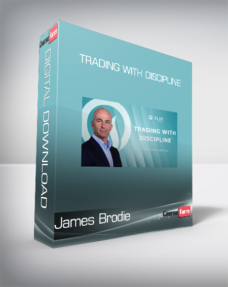 James Brodie - Trading With Discipline