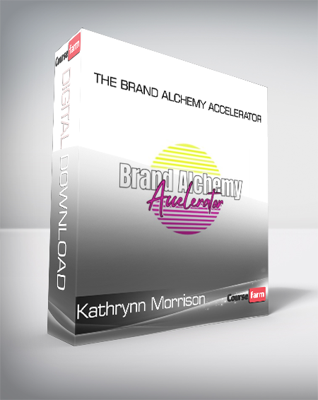 Kathrynn Morrison - The Brand Alchemy Accelerator
