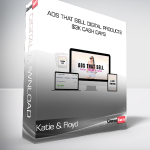 Katie & Floyd - Ads That Sell Digital Products+$3k Cash Days