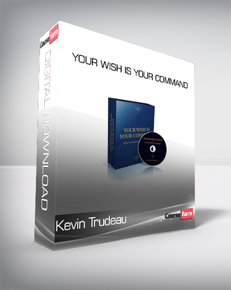 Kevin Trudeau - Your Wish is Your Command