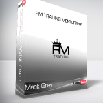 Mack Grey - RM Trading Mentorship