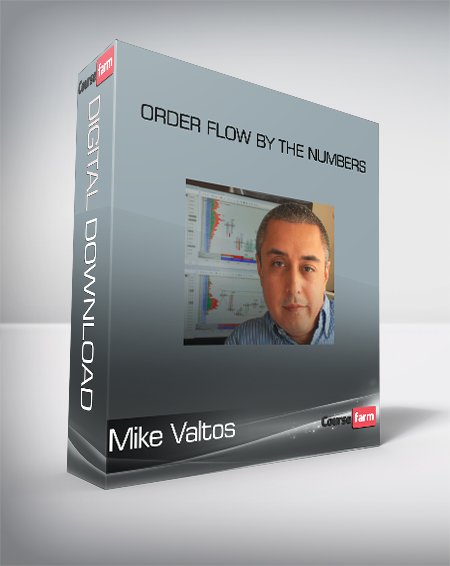 Mike Valtos - Order Flow By The Numbers