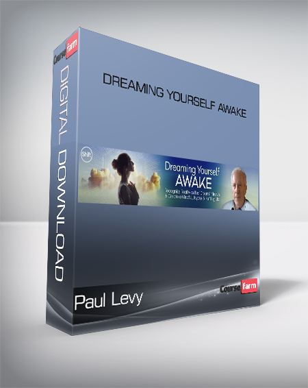 Paul Levy - Dreaming Yourself Awake