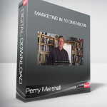 Perry Marshall - Marketing in 10 Dimensions