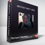 Richard Bartlett - Birthday Party Video