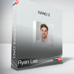 Ryan Lee - NANO 2